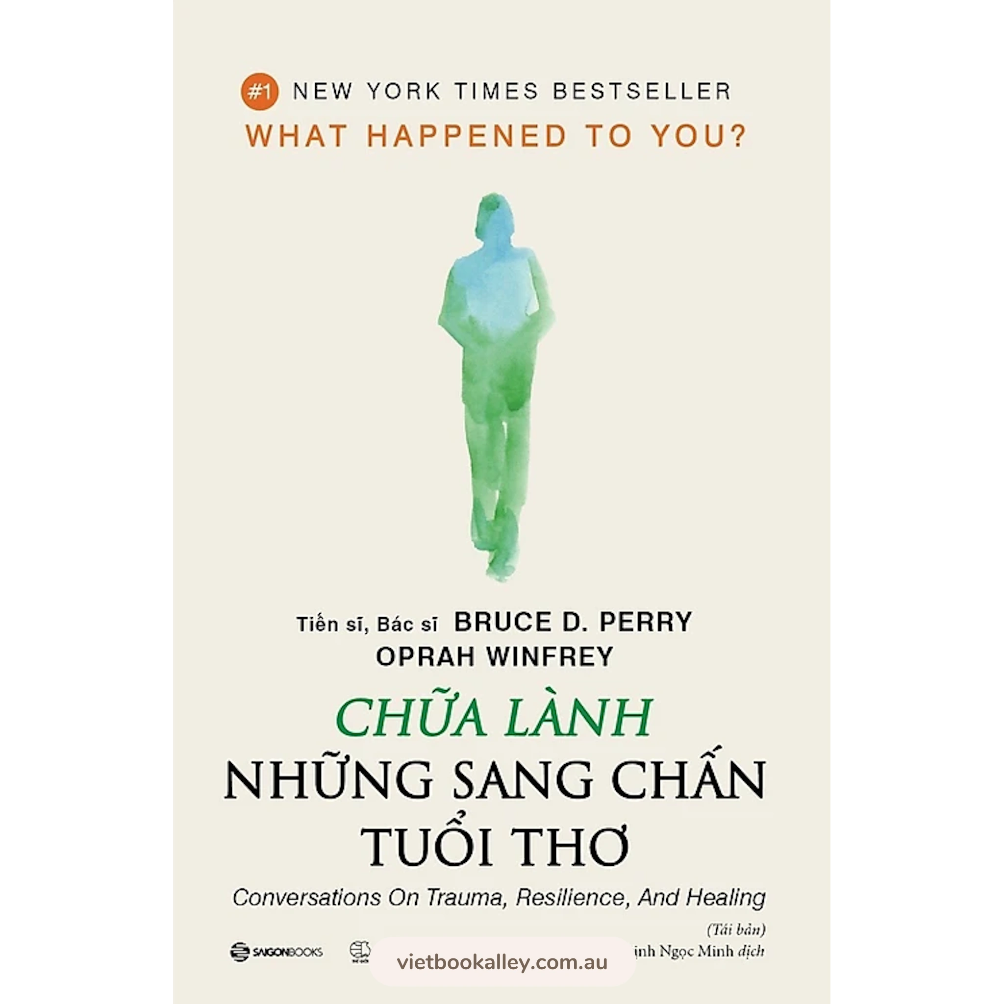 Chữa Lành Những Sang Chấn Tuổi Thơ Bruce D Perry Oprah Winfrey Sách Việt Tại Úc And Nz 1399