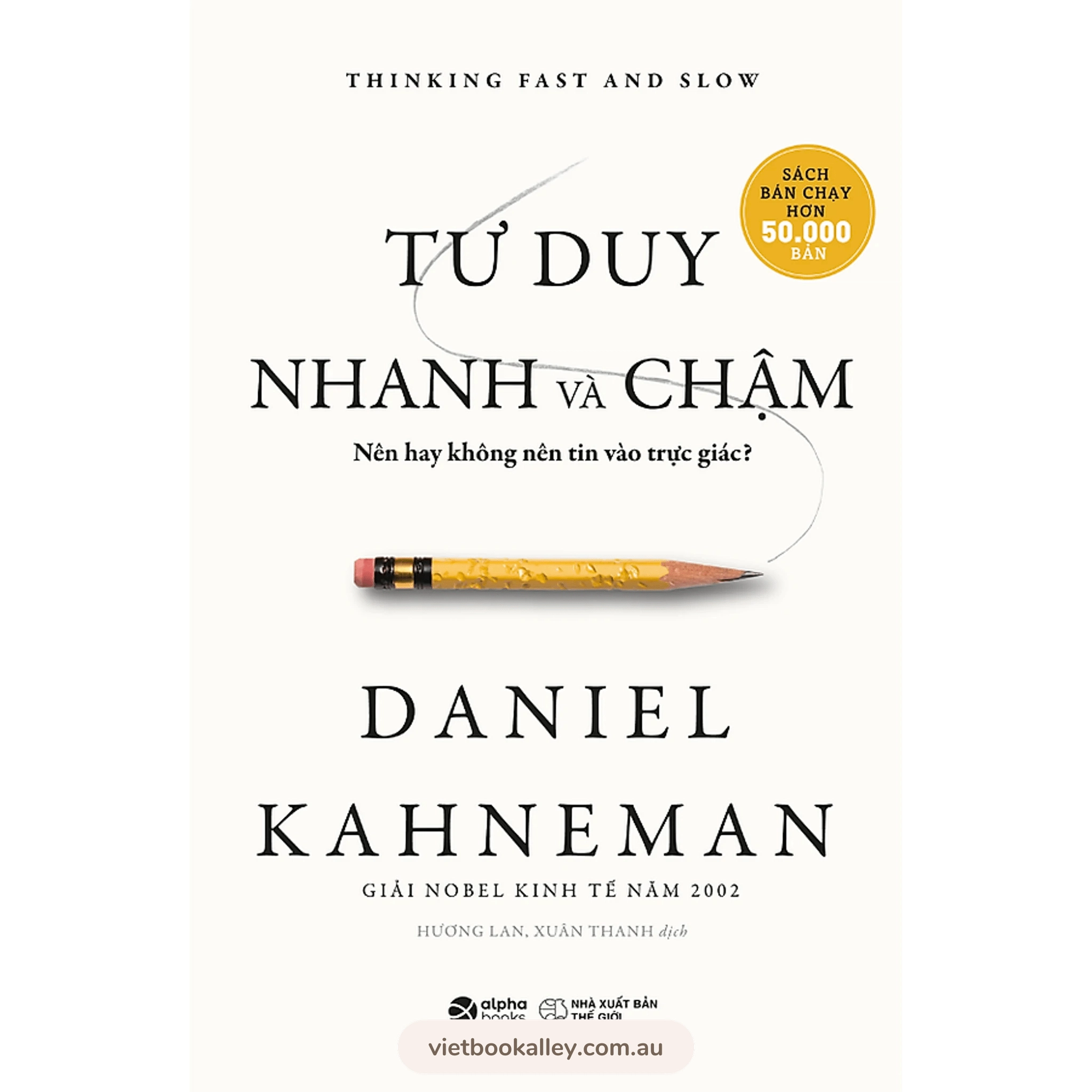 Tư Duy Nhanh Và Chậm Daniel Kahneman Sách Việt Nam Tại Úc Viet Book Alley 3624