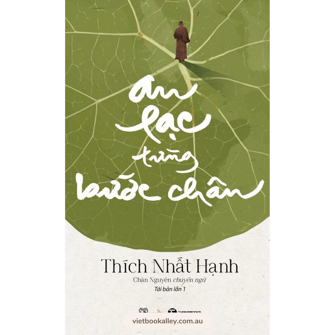 An Lạc Từng Bước Chân - Thích Nhất Hạnh