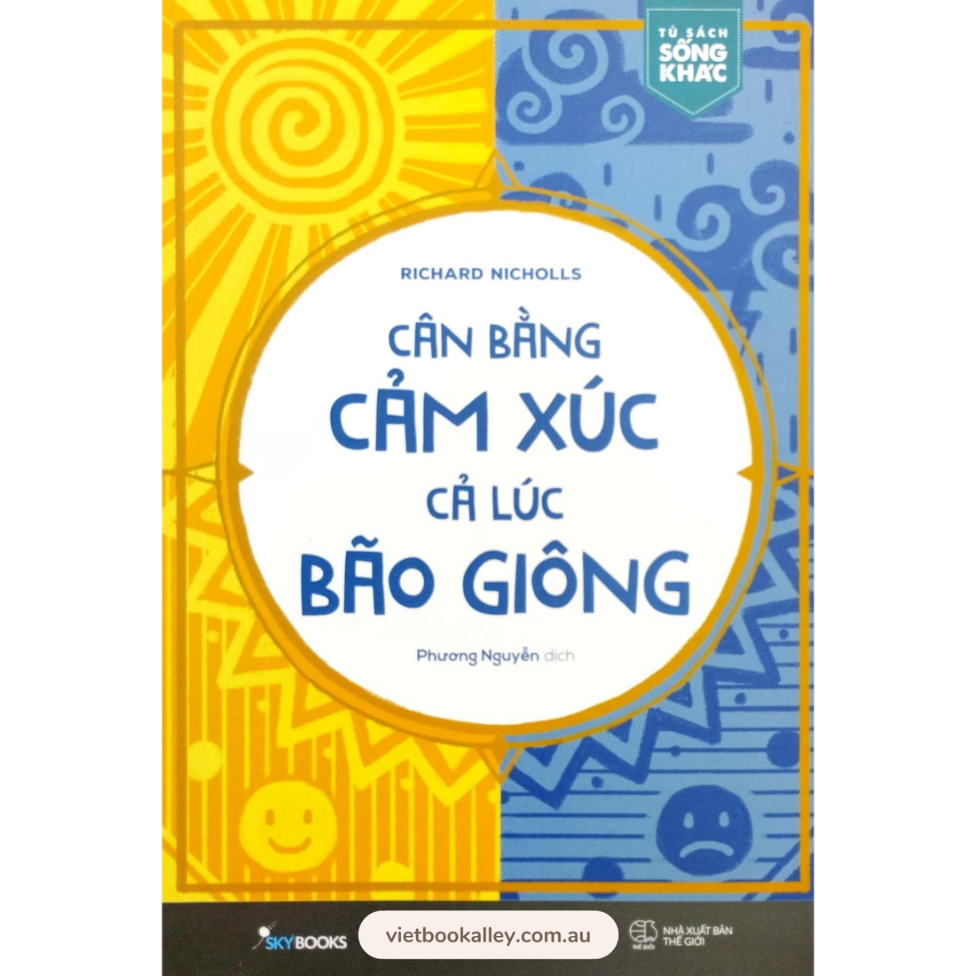 Cân Bằng Cảm Xúc, Cả Lúc Bão Giông