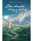 [PRE-ORDER] Câu Chuyện Không Ai Biết Ấy (bộ 2 cuốn)