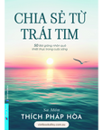 Chia Sẻ Từ Trái Tim - Thích Pháp Hòa