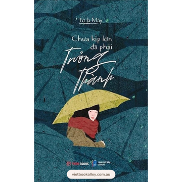 [PRE-ORDER] Chưa Kịp Lớn Đã Phải Trưởng Thành