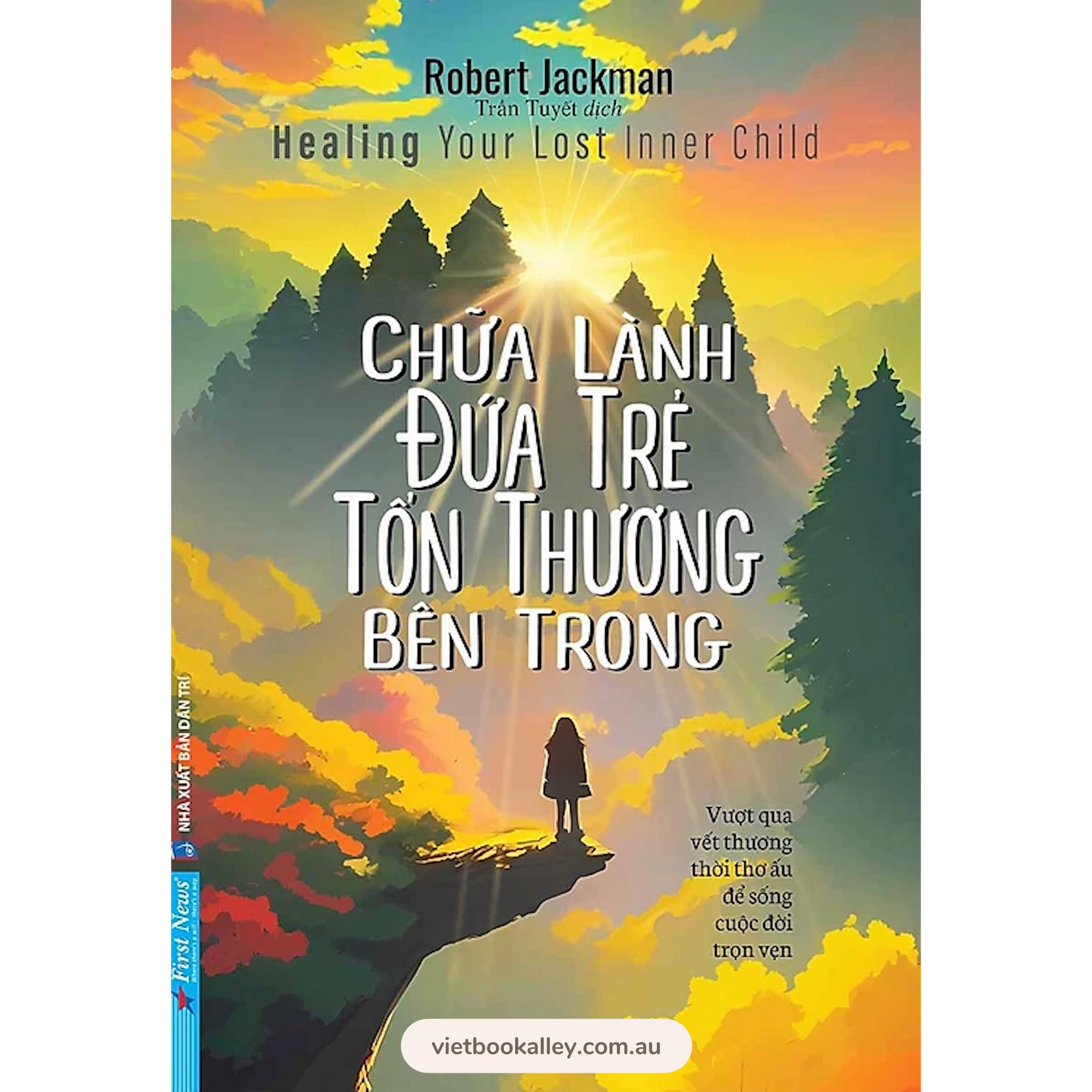 [PRE-ORDER] Chữa Lành Đứa Trẻ Tổn Thương Bên Trong