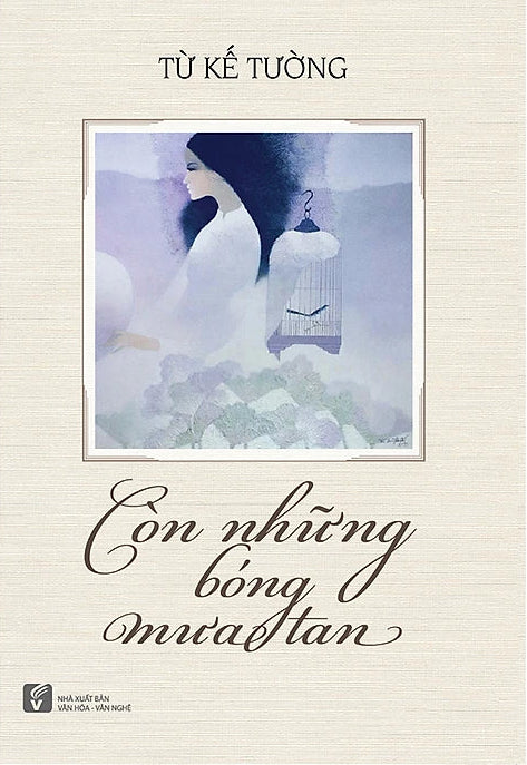 [PRE-ORDER] Còn Những Bóng Mưa Tan - Từ Kế Tường