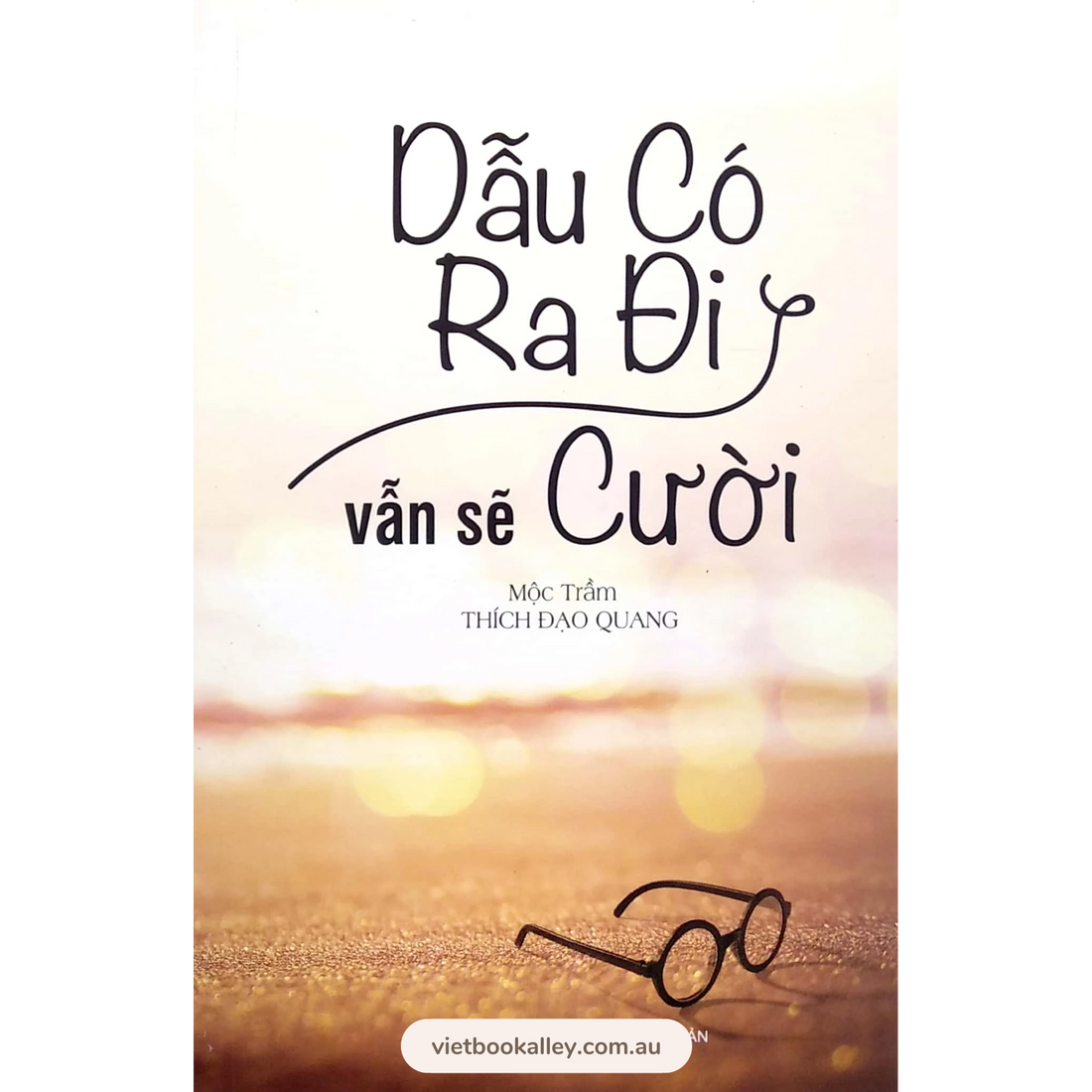 [PRE-ORDER] Dẫu Có Ra Đi Vẫn Sẽ Cười