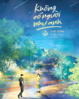 [PRE-ORDER] Không Có Người Như Anh (bộ 2 cuốn)