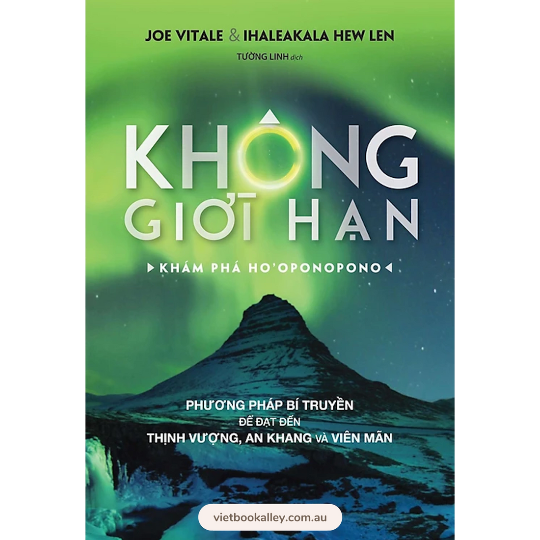 Không Giới Hạn - Khám Phá Ho'Oponopono