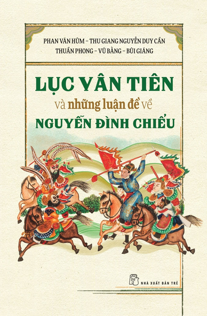 [PRE-ORDER] Lục Vân Tiên Và Những Luận Đề Về Nguyễn Đình Chiểu