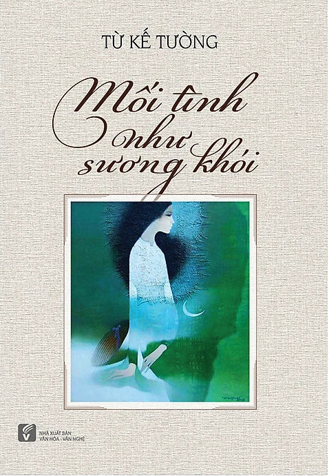 [PRE-ORDER] Mối Tình Như Sương Khói - Từ Kế Tường