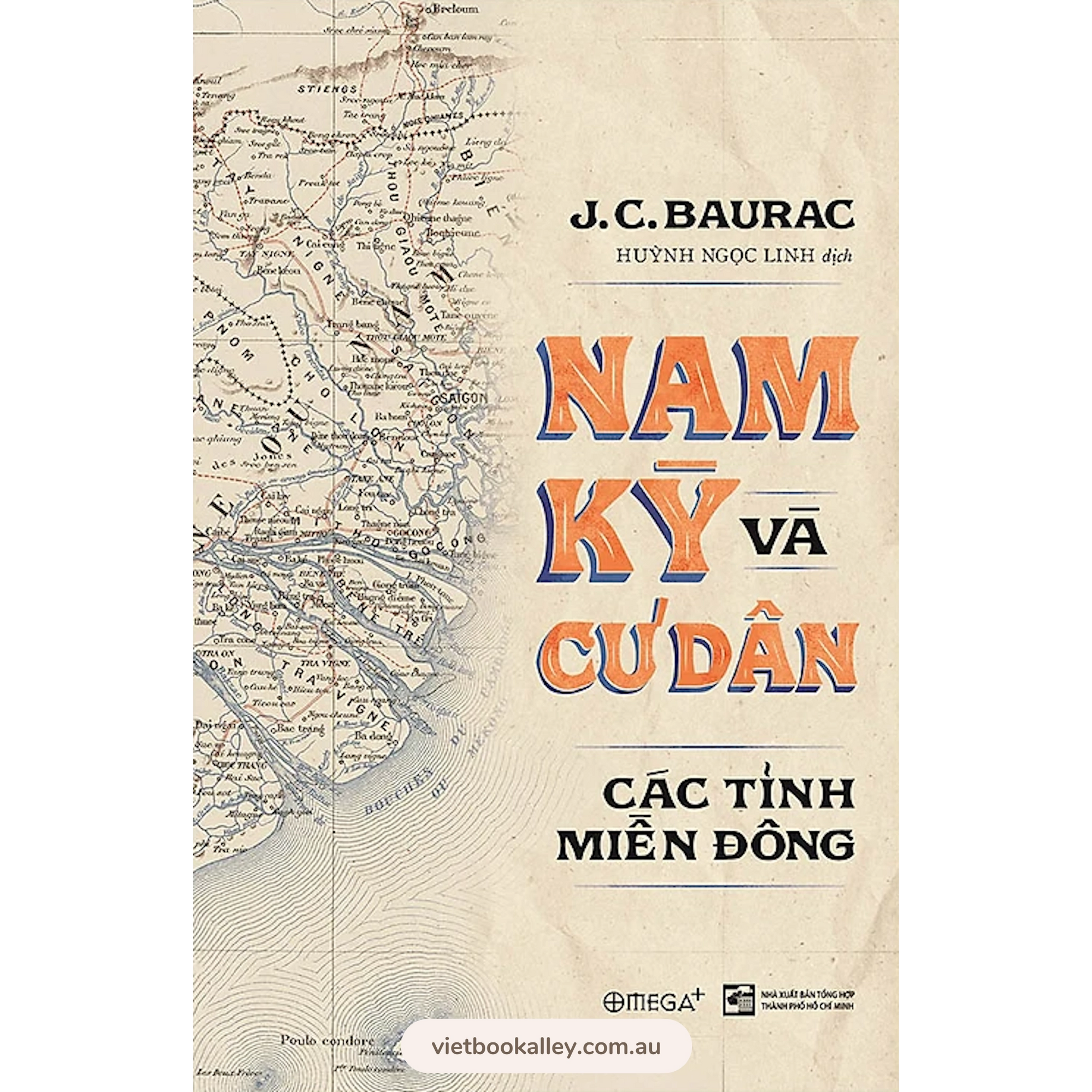 Nam Kỳ Và Cư Dân Các Tỉnh Miền Tây &amp; Miền Đông (bộ 2 cuốn)