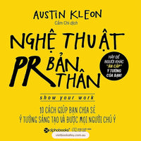 [PRE-ORDER] Nghệ Thuật PR Bản Thân (Show Your Work)