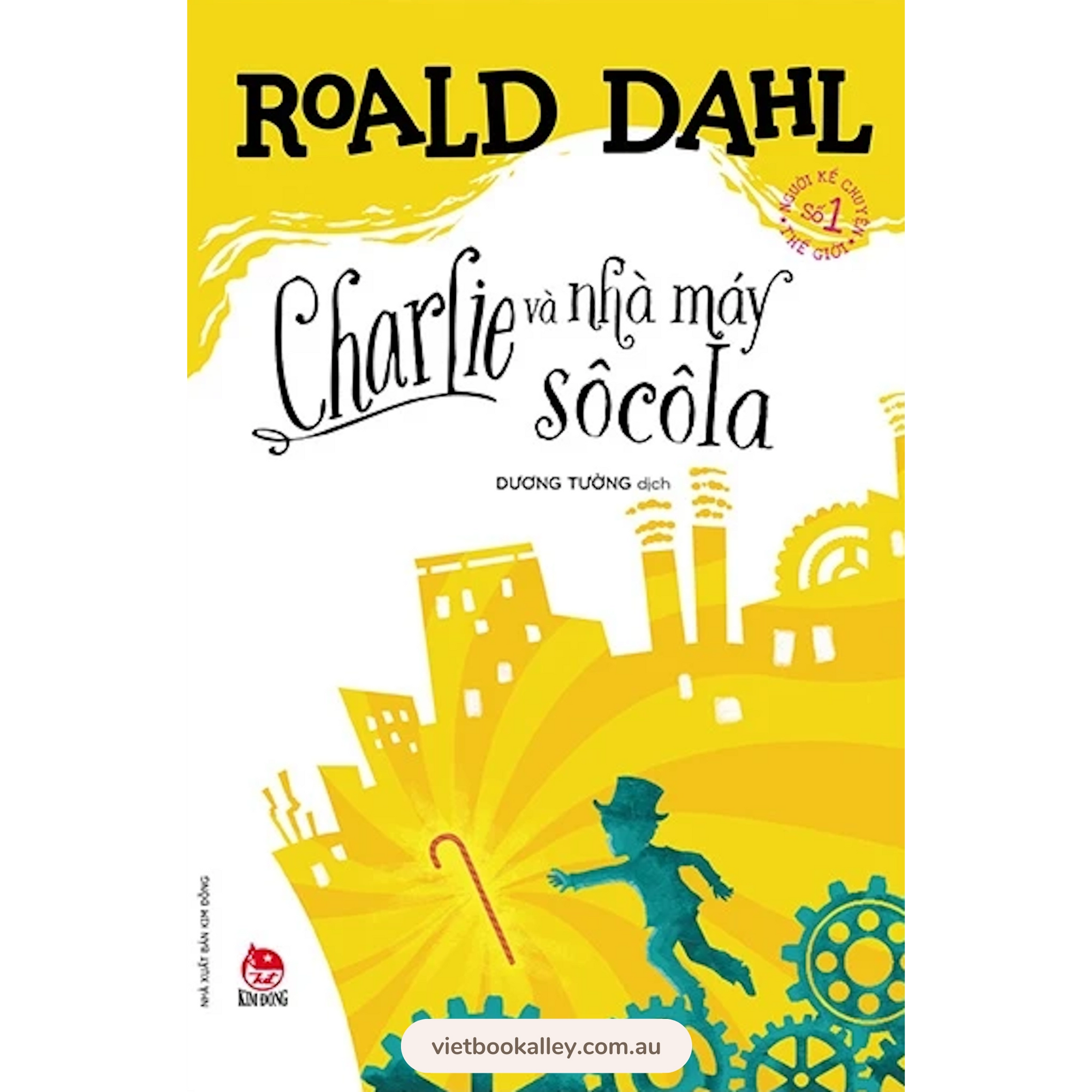 [PRE-ORDER] Charlie Và Nhà Máy Sô Cô La - Roald Dahl