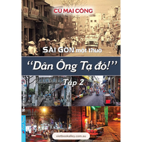 Sài Gòn Một Thuở - Dân Ông Tạ Đó - Combo 3 tập