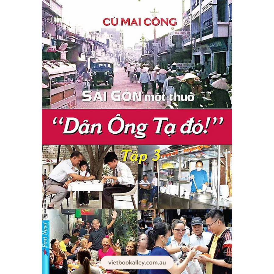 Sài Gòn Một Thuở - Dân Ông Tạ Đó - Combo 3 tập