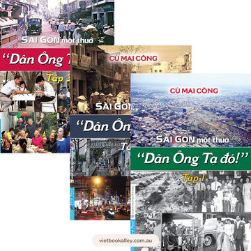 Sài Gòn Một Thuở - Dân Ông Tạ Đó - Combo 3 tập