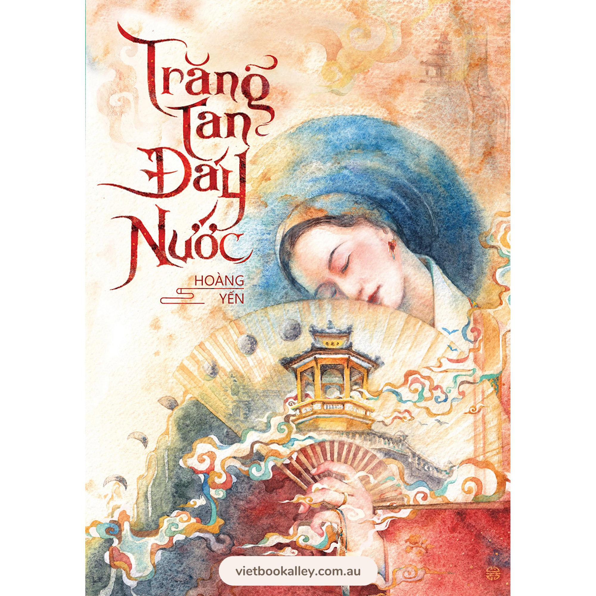 [PRE-ORDER] Trăng Tan Đáy Nước (truyện ngắn cảm hứng lịch sử)