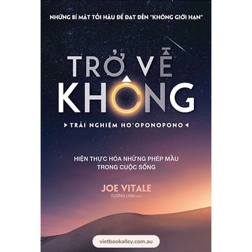 Trở Về Không - Trải Nghiệm Ho'oponopono