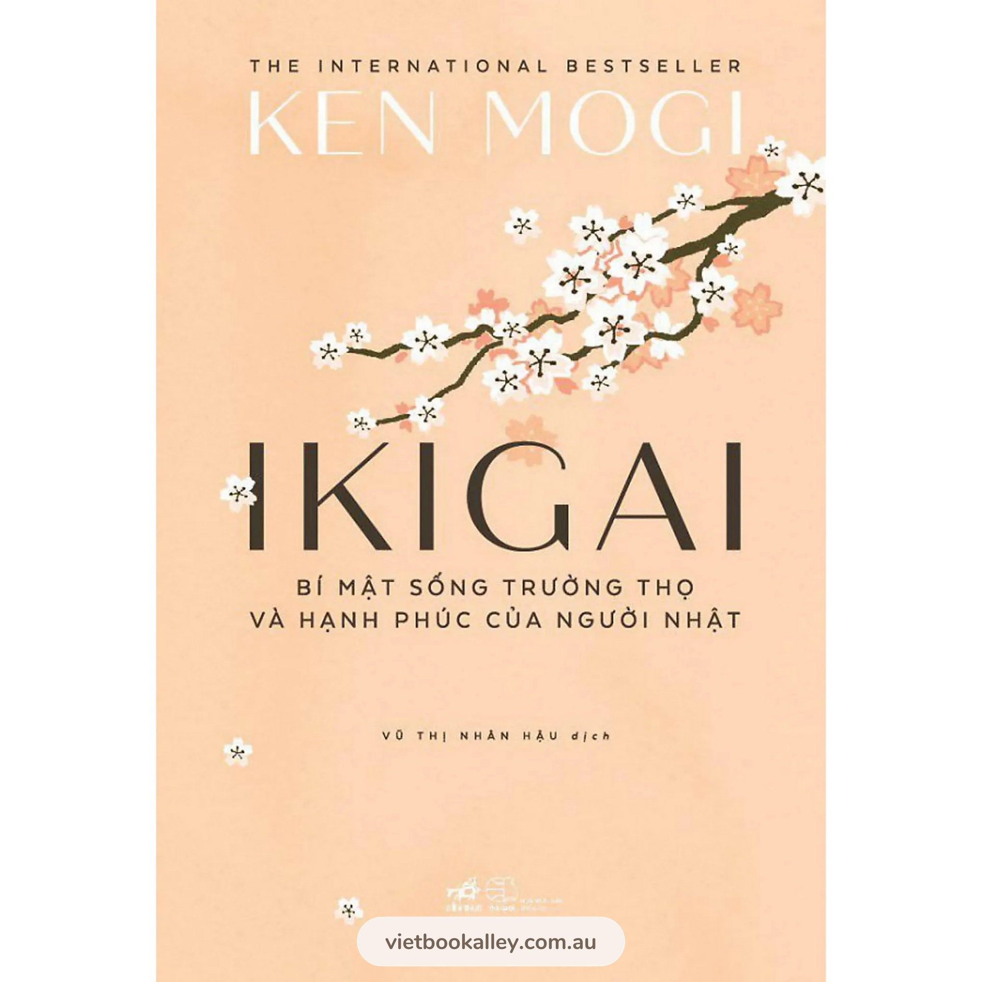 Ikigai - Bí Mật Sống Trường Thọ Và Hạnh Phúc Của Người Nhật