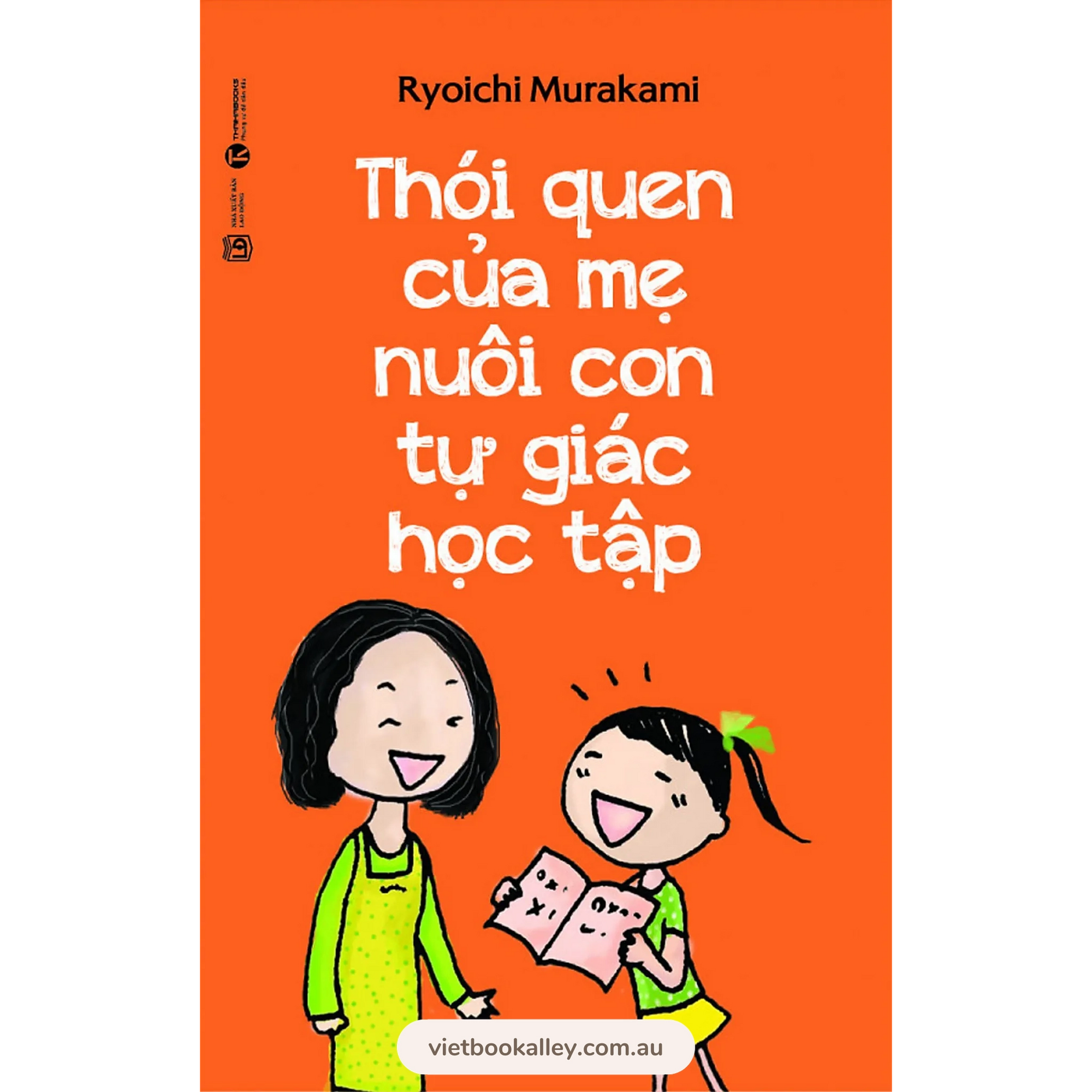 [PRE-ORDER] Thói Quen Của Mẹ Nuôi Con Tự Giác Học Tập