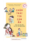 Chăm Trái Tim Con Ấm & Dưỡng Trí Não Con Tinh (bộ 2 cuốn)