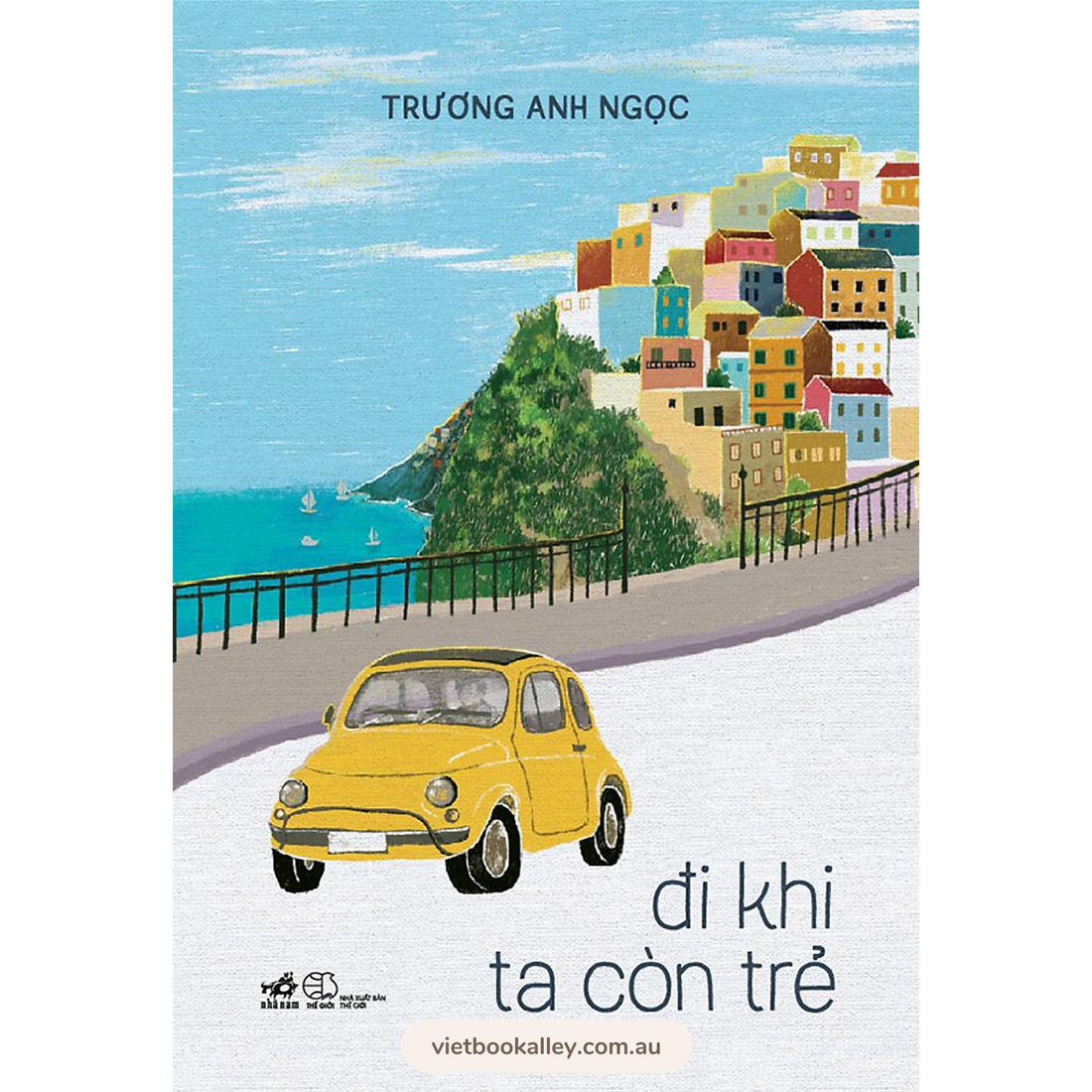 [PRE-ORDER] Đi Khi Ta Còn Trẻ