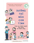 Chăm Trái Tim Con Ấm & Dưỡng Trí Não Con Tinh (bộ 2 cuốn)