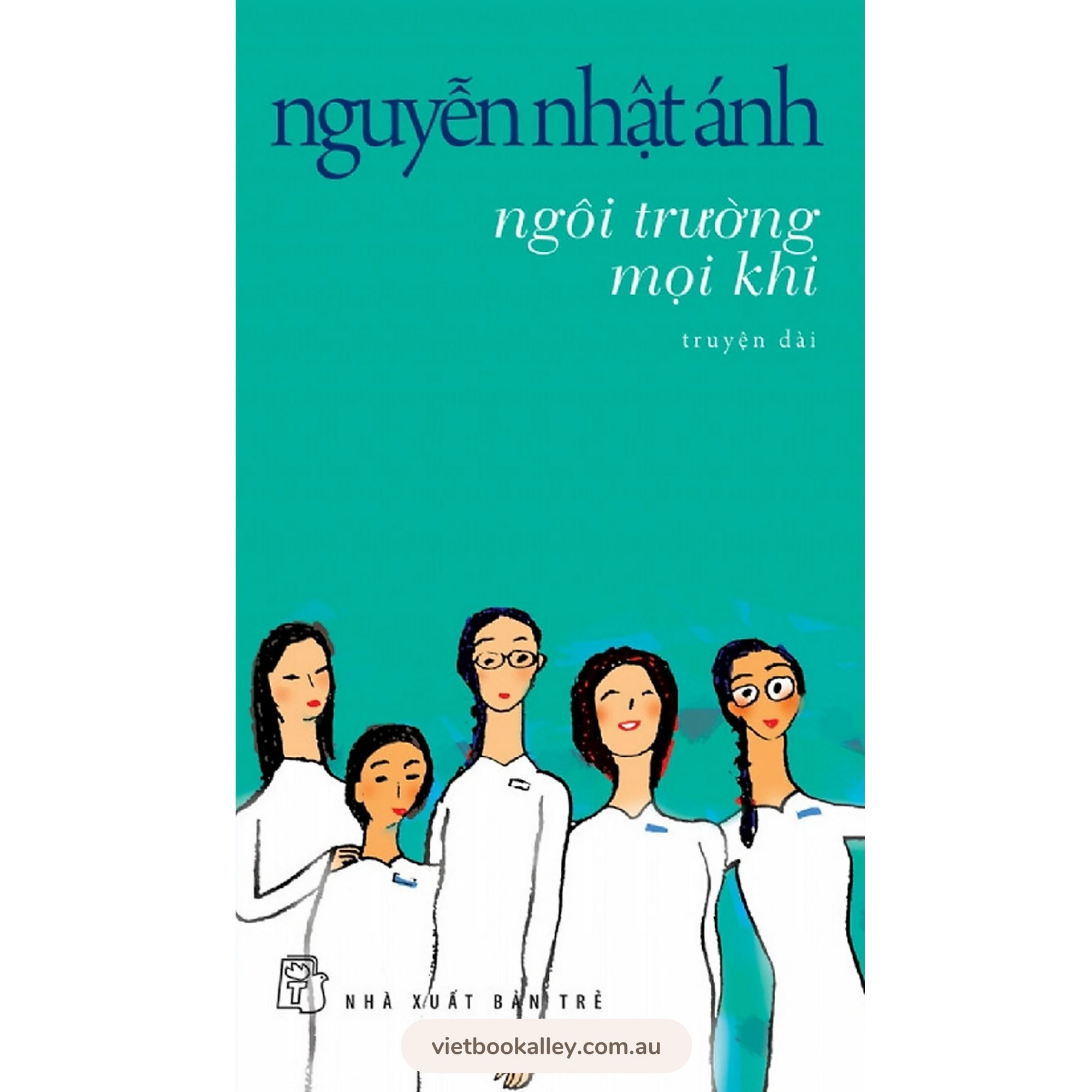 [PRE-ORDER] Ngôi Trường Mọi Khi