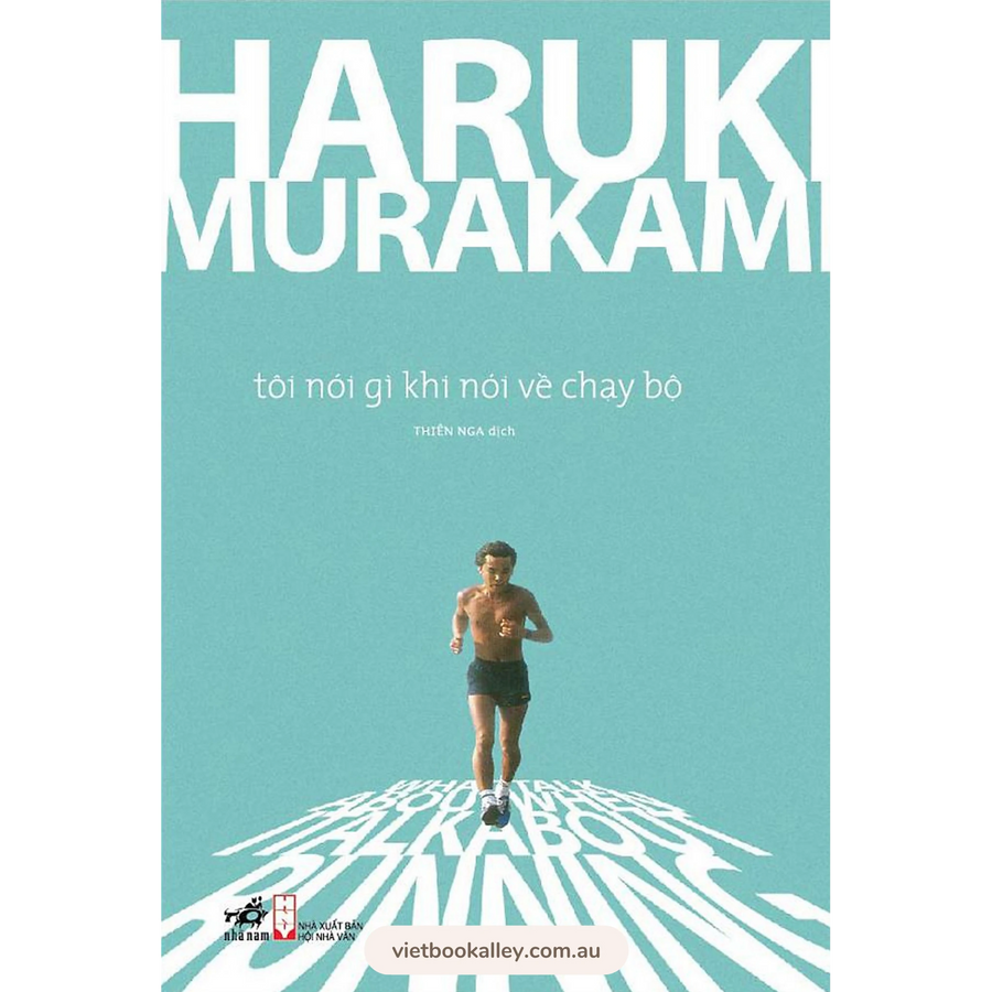 [BACK-ORDER] Tôi Nói Gì Khi Nói Về Chạy Bộ - Haruki Murakami