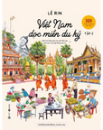 [PRE-ORDER] Việt Nam Dọc Miền Du Ký - Tập 2